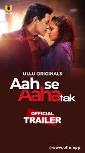 Aah Se Aaha Tak Part 1