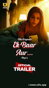 Ek Baar Aur Part 2