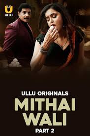 Mithai Wali Part 2 Web Series